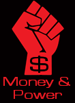 Money and Power Money and Power